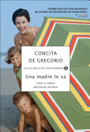 Copertina  Una madre lo sa : tutte le ombre dell'amore perfetto