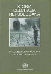 Copertina  3: L'Italia nella crisi mondiale : l'ultimo ventennio. 2, Istituzioni, politiche, culture
