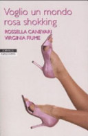 Copertina  Voglio un mondo rosa shokking